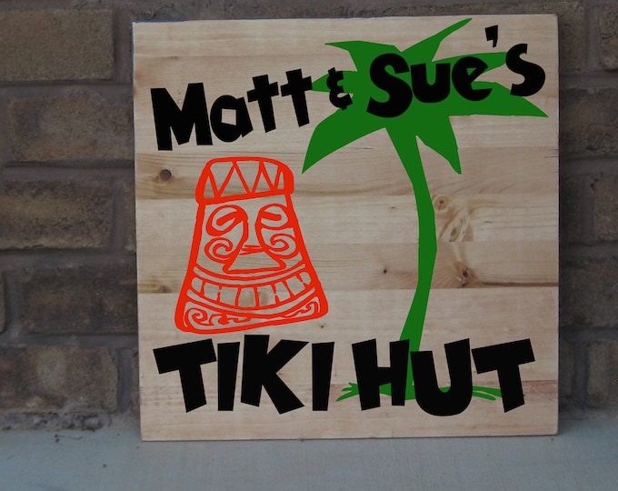 Custom tiki hut personalized Handpainted Wood Sign 16 x 16