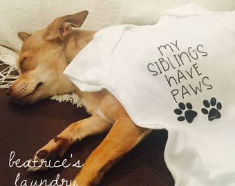 My Siblings Have Paws Onesie