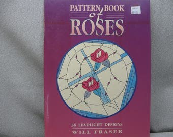 Pattern Book Stained Glass Book of Roses by Will Fraser