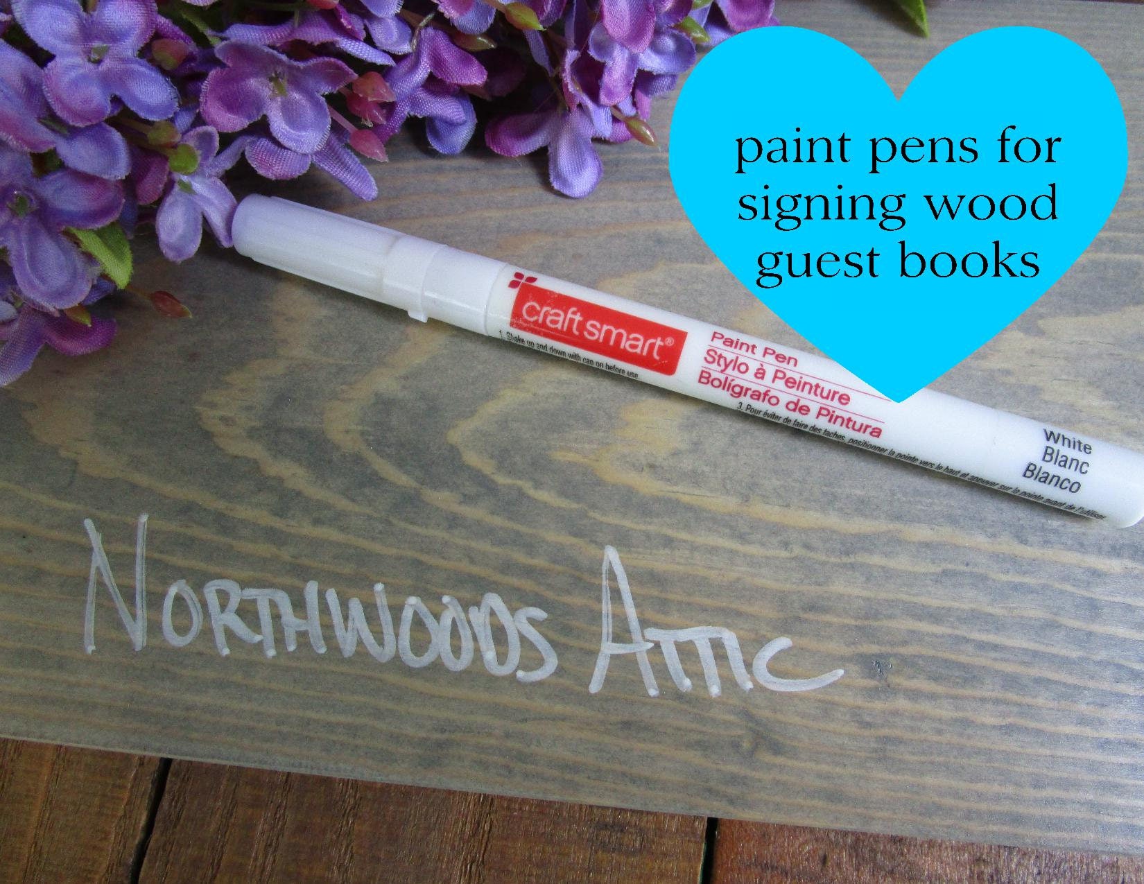 White Paint Pen Marker for Wood Sign Guest Book Alternatives