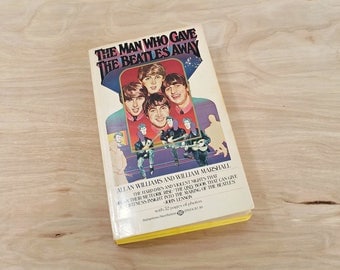 Vintage Beatles Paperback Book Beatles Book The Man Who Gave The Beatles Away John Lennon Paul McCartney George Harrison Ringo Starr