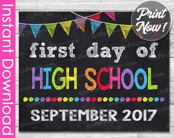 First Day of High School Sign INSTANT DOWNLOAD, September 2017 PRINTABLE First Day of School Chalkboard Ninth 9th Grade First Day of School