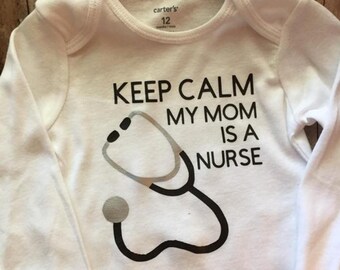 KEEP CALM my mom is a nurse onesie