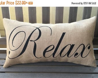 SALE Relax Burlap Pillow Cover - Farmhouse Pillow - Porch Decor - Porch Pillow -Fits a 12" x 22" pillow insert