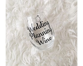 Wedding planning wine glass, wedding glass, wine glass, stemless glass, bridal gift, shower gift, bachelorette gift, engagement, bride to be