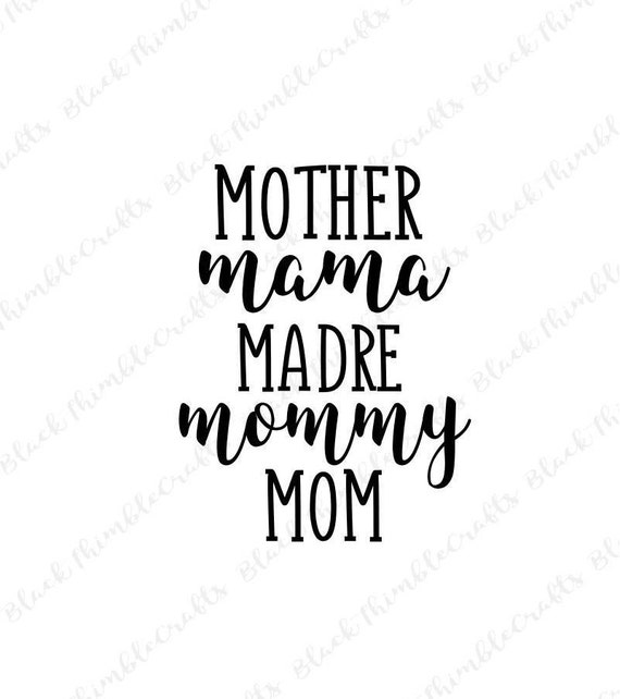 Download Mother Mama Madre Mommy Mom svg HTV Digital Download ...
