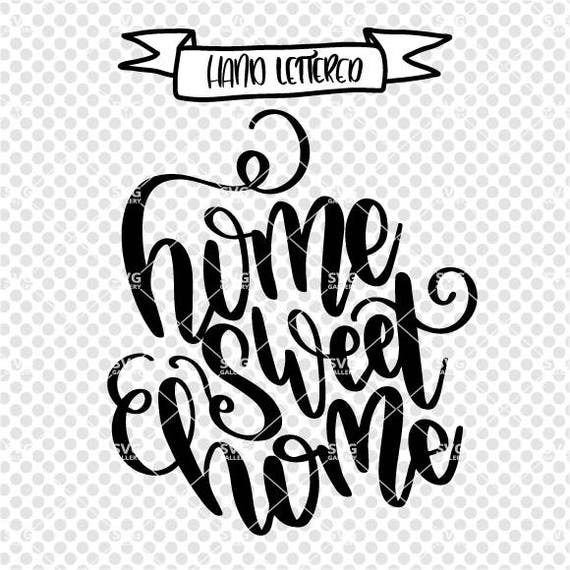 Download Home sweet home SVG home sweet home cut file house svg our