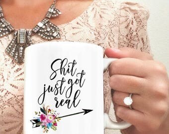 Engaged Mug | Shit Just Got Real | Engagement Mug | Future Mrs. Mug | Engagement Gifts | Just Engaged Gift | Newly Engaged Gifts