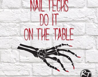 Nail Tech Gifts, Nail Tech Shirts, Nail Technician, Nails, Skeleton Svg, Fake Nails, Nail Tech Apron, Dxf, Svg, Svg Files for Cricut, Decal