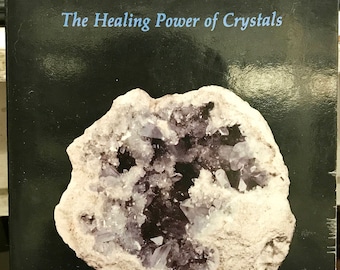 Crystal Visions, The Healing Power of Crystals by Roxayne Veasey, Whitford Press, 1993