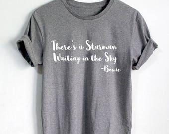 DAVID BOWIE T Shirt Top There's A Starman Unisex Blackstar Star Man Fan Legend tumblr tshirts tumblr clothing