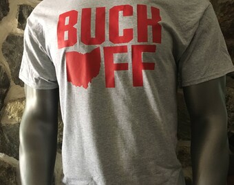 Buck Off Ohio State TShirts