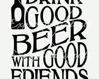 Free Free 282 Good Friends Great Beer Svg SVG PNG EPS DXF File