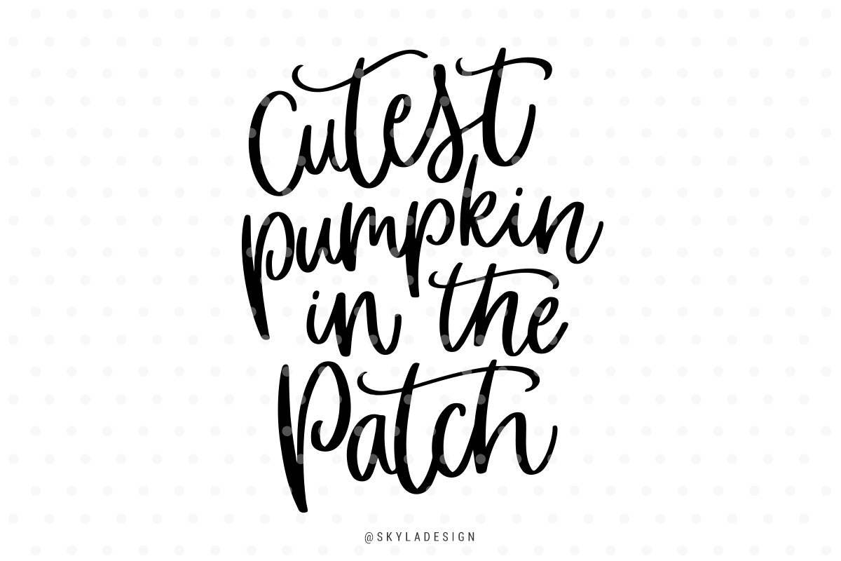 Cutest pumpkin in the patch svg Svg files Pumpkin svg Fall