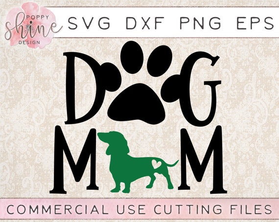 Download Dog Mom Dachshund svg dxf png eps Cutting File for Cricut