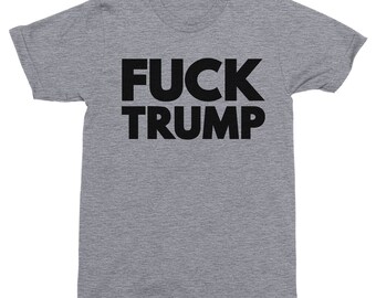 Fuck Trump T-Shirt, Anti Trump Shirt, Anti Trump, Anti-Trump, Trump Shirt, Impeach Trump, Trump, Trump T Shirt, Resist, Dump Trump