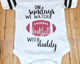 On Sundays We Watch Football With Daddy Bodysuit - Daddy Daughter Bodysuit - Baby Shower Gift - Baby Girl Onesie