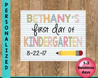 First Day of School Sign, Back to School, Personalized Poster, First day of Kindergarten/Elementary Sign, Printable Sign, Custom