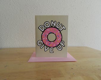 Dont Give Up Card