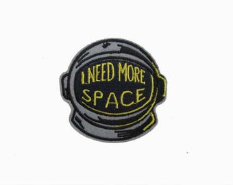 Need More Space Patch, Iron on Patch, Jacket Patch, Jeans Patch, Embroidered Patch, Fashion Patch, Street Patch, Astronaut patch, space
