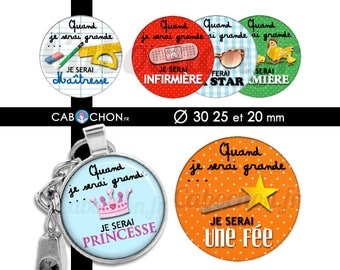 Quand je serai Grande • 45 Images Digitales RONDES 30 25 20 mm Ecole maîtresse school princesse ardoise port bijoux fée star fermiere photo