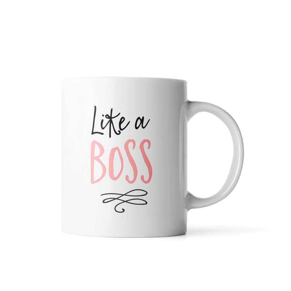Like a Boss coffee mug Gift for Boss mug Boss Gift Funny