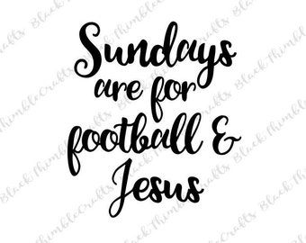 Sundays are for Football and Jesus svg Football SVG, sports svg, football mom svg, fall svg, svg file, thanksgiving svg, christian