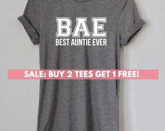 Best Auntie Ever, Bae Best Aunt Ever, Aunt Squad Tee, New Aunt Shirt, Auntie Squad, Best Auntie Ever, Aunt Squad Shirt, Aunt Squad