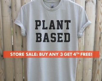 Plant Based T-Shirt, Ladies Unisex Crewneck Shirt, Cute Vegan T-shirt, Funny Vegan Shirt, Gift