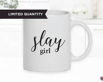 AUGUST SALE - Inventory Clearout - SLAY all day - 11oz Coffee Mug - Girl Boss - Lady Boss - Beyonce Mug - Slay - Motivation
