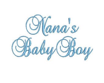 Nana's Baby Boy, Embroidery Font, Machine Embroidery design (573) Instant Download