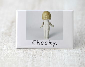 Cheeky Magnet Funny Bisque Dolly Claudia Funny Naked Doll Fridge Decoration