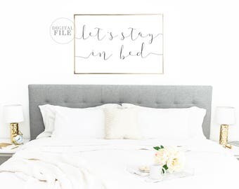 LET'S STAY IN Bed - Bedroom Sign - Printable Wall Art (1) 24x36 Jpeg - Bedroom Decor, Master Bedroom, Inspirational Decor, Bedroom Print