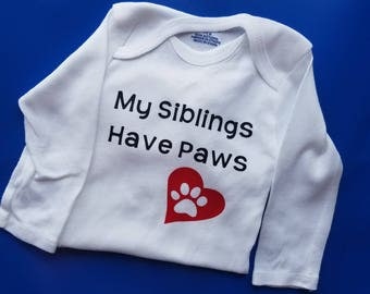My Siblings Have Paws Baby Clothes, Dog Baby, Cat Baby, Baby Shower, Funny Baby, Animal Lover Baby, Gender Neutral Baby Clothes, Paw Baby
