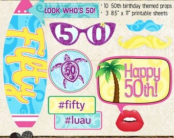Photo Booth Props, HAWAIIAN LUAU 50th BIRTHDAY, party, selfie station, printable sheets, instant download