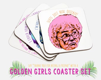 The Golden Girls Coaster Set // Dorothy Zbornak // Bea Arthur // Blanche Sophia Rose Dorothy // Thank you for being a friend // Coaster Set