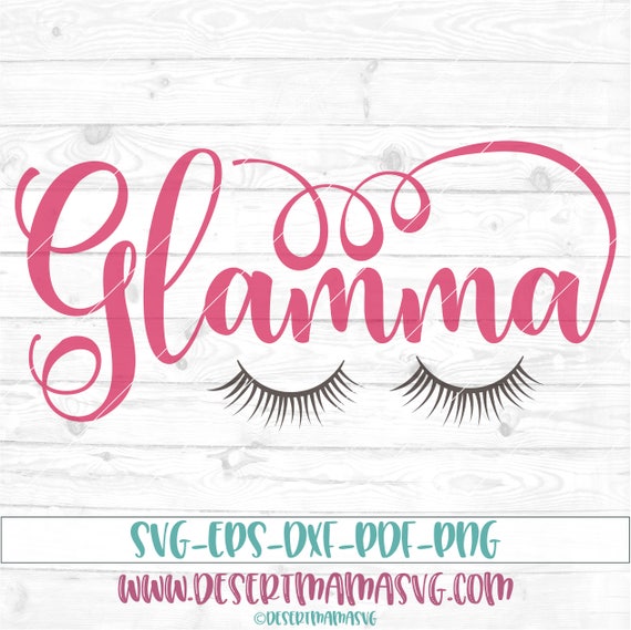 Download Glamma svg, eps, dxf, png, cricut or cameo, scan N cut ...