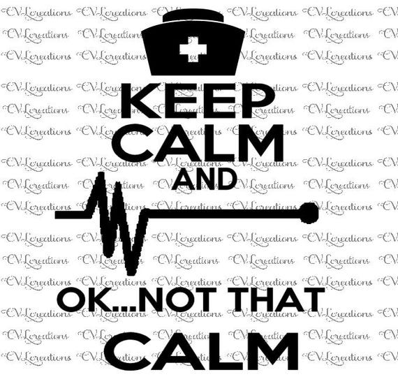 Download KEEP CALM but not that calm nurse funny nursing SVG