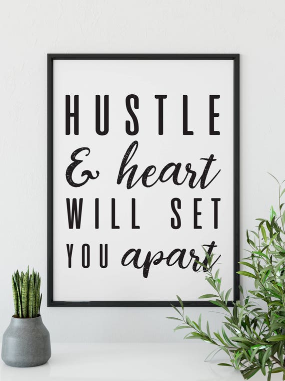 Hustle & Heart will Set you Apart Typography Print