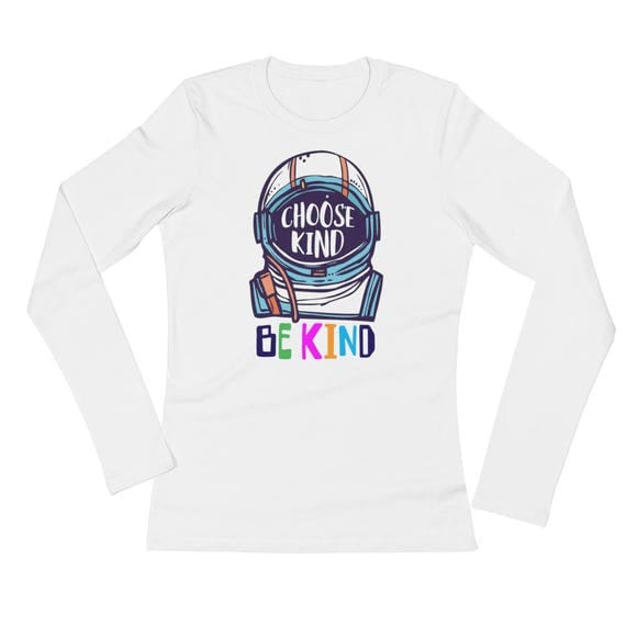 Choose Kind Ladies' Long Sleeve T-Shirt Choose Kind