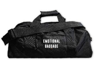 EMOTIONAL BAGGAGE....Gym Bag, Large Square Duffel, Zipper Carry On, Nylon Bag, Zipper, Graphic, Funny Bag, Everfitte