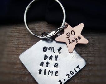Sobriety Key Chain - Recovery Gift - Sobriety Gift - Addiction Recovery - Inspirational Gift - Sobriety Anniversary - One Day at a Time