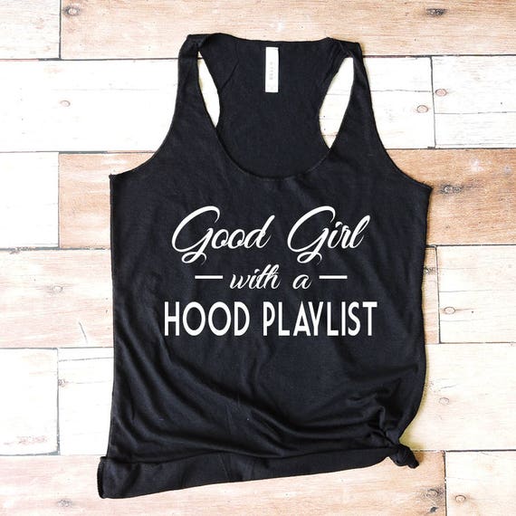 Good Girl With A Hood Playlist Workout Tank Top Fitness