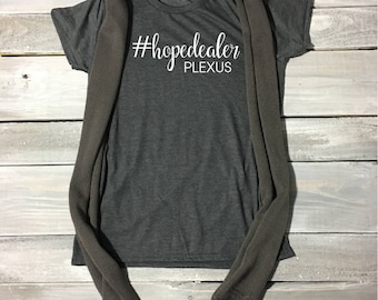 Plexus Shirt, Hope Dealer Shirt, Plexus