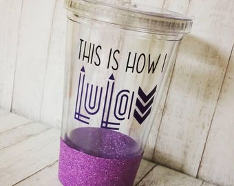 This is how I Lula // // LuLaRoe Gift // LuLaRoe Lover // Custom Cup // Sparkle Tumbler // Glitter Cup