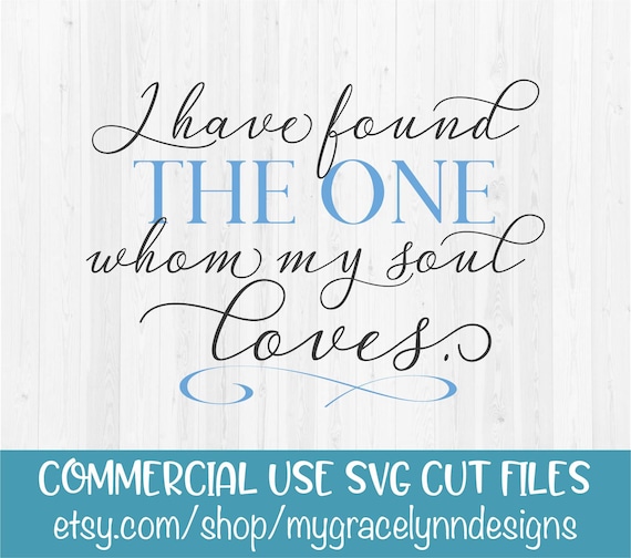 Download I Have Found The One Whom My Soul Loves SVG Cut File