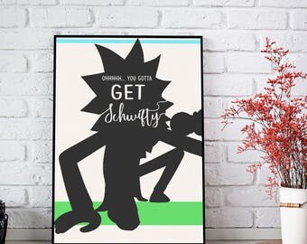 Rick and Morty Print / Rick and Morty Poster Get Schwifty University Home Decor Office Decor or Gift / Rick and Morty Schwifty Printable
