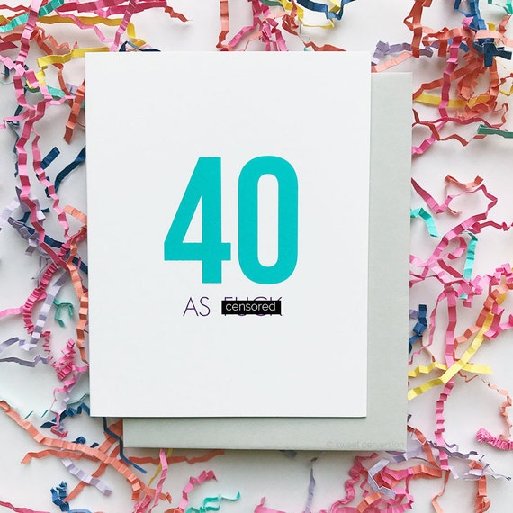 40th Birthday Card. Happy Birthday. Mature Birthday. 40 AF.