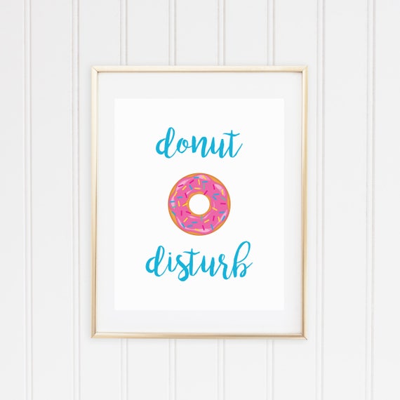 Donut Printable Donut Disturb Door Sign Do Not Disturb