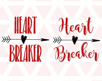 Heart Breaker svg, eps, dxf, png, pdf, cut file, cricut, silhouette, scan n cut, valentines day svg, heart svg, valentines day,heart breaker